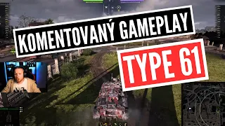 Type 61- podceňované medko? | komentovaný gameplay