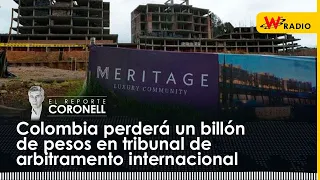 Colombia perderá un billón de pesos en tribunal de arbitramento internacional