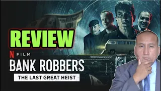 Docu Review: Netflix "BANK ROBBERS: THE LAST GREAT HEIST"