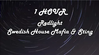 *1 HOUR LOOP* Redlight - Swedish House Mafia & Sting (Lyrics)