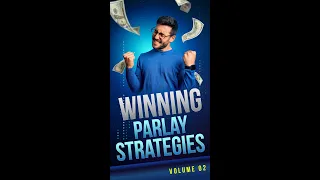 Winning Parlay Strategies (Volume 02)
