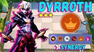 3 Stars DYRROTH + 7 Synergy | Unstoppable | Magic Chess