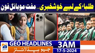 Geo News Headlines 3 AM | Governor Sindh Kamran Khan Tessori big initiative | 17th May 2024