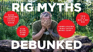 'THAT'S BULLSH*T!' Ian Chillcott debunks 10 Rig Myths | Carp Fishing