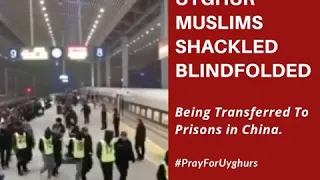 Chinese authorities secretly transferring  Muslims to prisons across China