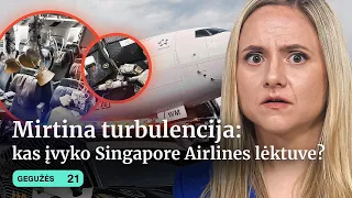 MIRTINA TURBULENCIJA: Singapore Airlines | SABOTAŽAS IKEA | KARAS | GALIOJA PAŽYMĖJIMAS | Tiek žinių