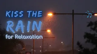 Kiss the Rain for Relaxation | Rain Series | Ambient Sound | What Else Is There?