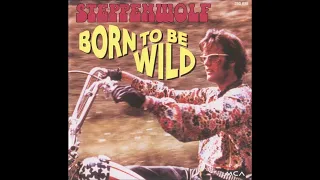 Steppenwolf  - Born To Be Wild {Remastered HD Audio}