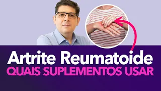 Qual suplemento usar para artrite reumatoide | Dr Juliano Teles