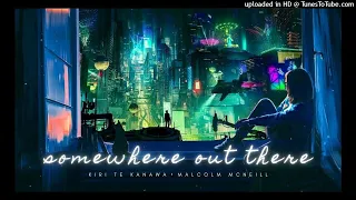 Kiri Te Kanawa & Malcolm McNeill 【Somewhere Out There】From 【An American Tail】