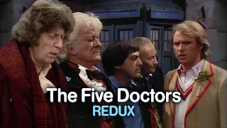 The Five Doctors Redux