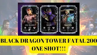 BLACK DRAGON TOWER FATAL 200 ONE SHOT💯💪| MK MOBİLE TÜRKÇE|TEAM SOAKED POWER