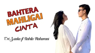 Bahtera Mahligai Cinta - Tri Suaka ft Nabila Maharani |Lirik Video