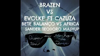 BRAZEN VS ALOK FT CAZUZA   BETE BALANO AFRICA(SANDER TEODORO MASHUP)