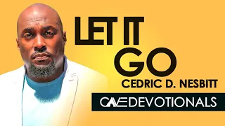 How to Let it Go - Cedric D. Nesbitt - Job 42:10