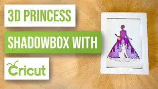 👸 3D Princess Shadowbox with Cricut