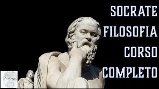 Socrate - Filosofia (corso completo per studenti e appassionati)