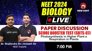 LIVE NEET 2024 | BIOLOGY PAPER DISCUSSION | SCORE BOOSTER TEST (SBTS-07) | NEW LIGHT NEET #neet_2024
