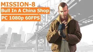 Grand Theft Auto IV (2008) - Mission #8 - Bull In A China Shop [Full Game] [PC 1080p 60FPS]