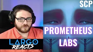 SCP Prometheus Labs - Largo Reacts