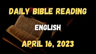 Daily Bible Reading | Daily Mass Reading | Daily Gospel Reading April 16, 2023 English