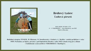 TENDER, Radový redovi tanec, Slovenské ľudové piesne zo Šariša + texty piesní na redový, VIDEOROHAĽ