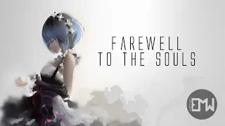 FAREWELL TO THE SOULS • Who Will Remember The Fallen