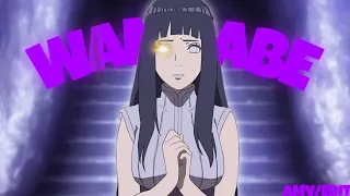 WANNABE | HINATA HYUGA | [AMV/EDIT]