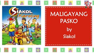 MALIGAYANG PASKO - Siakol (Lyric Video)