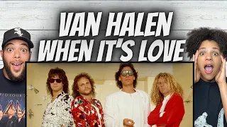 EPIC!| FIRS TIME HEARING Van Halen -  When It's Love REACTION