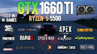 GTX 1660 Ti + Ryzen 5 5500 Test  in 14 Games in 2023