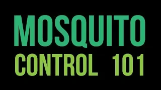 Mosquito Control 101