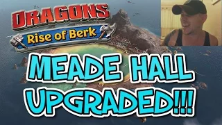 Dragons - Rise Of Berk #61: MEADE HALL UPGRADED!!! LEGENDARY BATTLE TIER!!!