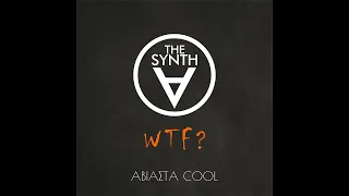 The Synth-A: WTF? Full mini LP