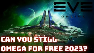 Eve Online - Still play free as Omega in 2023?