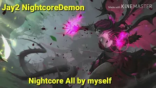 Nightcore All by myself (Celine Dion)