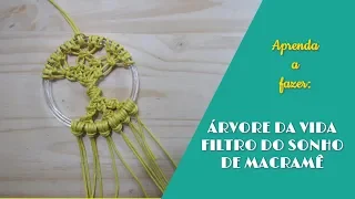 COMO FAZER ÁRVORE DA VIDA DE MACRAMÊ / MACRAME TREE OF LIVE