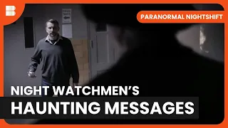 A Night Watchman's Message - Paranormal Nightshift - S01 E04 - Paranormal Documentary