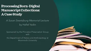 Processing Born-Digital Manuscript Collections: A Case Study