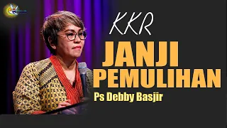 Ps Debby Basjir - JANJI PEMULIHAN