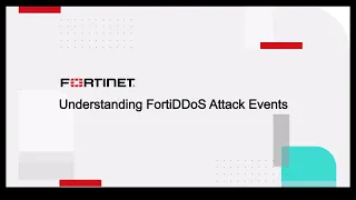 Understanding FortiDDoS Attack Events | DDoS Protection Solution