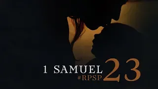 1 SAMUEL 23 Resumen Pr. Adolfo Suarez | Reavivados Por Su Palabra