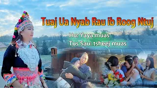 tuaj ua nyab rau ib roog ntuj/Tus Hu: Yaya muas/ Nkauj tawm tshiab 2023/New hmong song 2023