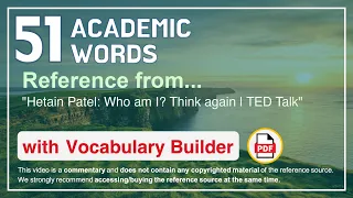 51 Academic Words Ref from "Hetain Patel: Who am I? Think again | TED Talk"