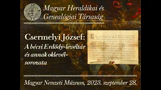 A bécsi Erdődy-levéltár és annak oklevél-sorozata (2023.09.28.)