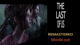 라스트 오브 어스 리마스터 무비컷 (Last Of Us Moviecut)