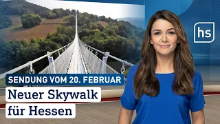 Neuer Skywalk für Hessen | hessenschau vom 20.02.2024