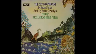 Brian Patten, Brian Gascoigne, Cleo Laine ‎– The Sly Cormorant (1977) (Full Album)