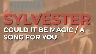 Sylvester - Could It Be Magic / A Song For You (Live) (Official Audio)