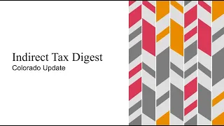 PwC's Indirect Tax Digest - Colorado update